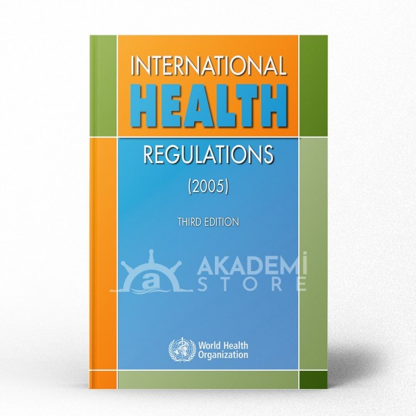 International Health Regulations 2005, 3Rd Edition