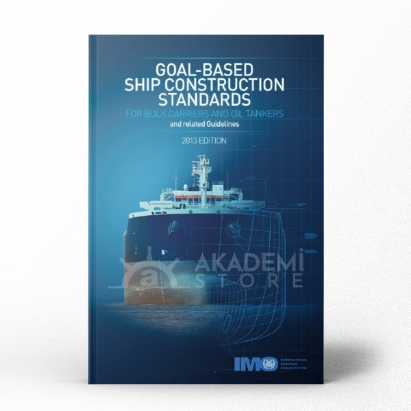 Goal-based ship construction standards, 2013 Ed