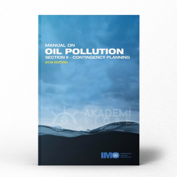 Manual on Oil Pollution - Section II, 2018 Edition