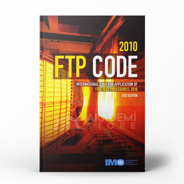 2010 Fire Test Procedures (FTP) Code, 2012 Ed