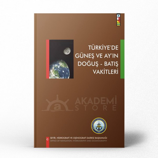 Türkiye'de Güneş ve Ay'ın Doğuş - Batış Vakitleri